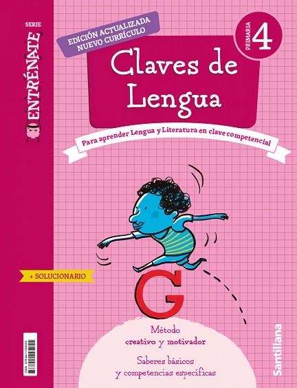 CUADERNO CLAVES DE LENGUA SERIE ENTRENATE 4 PRIMARIA | 9788411295055