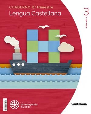 CUADERNO LENGUA 3 PRIMARIA 2 TRIM CONSTRUYENDOS MUNDOS | 9788468077437