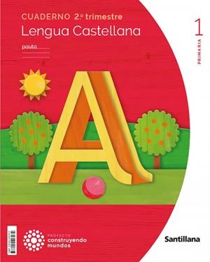 CUADERNO LENGUA PAUTA 1 PRIMARIA 2 TRIM CONSTRUYENDO MUNDOS | 9788414407974