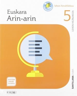 EUSKARA ARIN-ARIN 5 LEHEN HIRUHILEKOA EGITEN JAKIN ZUREKIN | 9788491861409