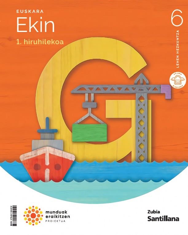 EUSKARA EKIN 6 LEH MUNDUAK ERAIKITZEN | 9788411604512
