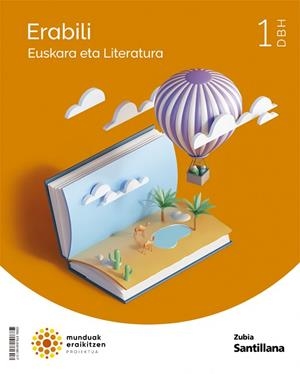 EUSKARA ETA LITERATURA ERABILI 1 DBH MUNDUAK ERAIKITZEN | 9788491861317