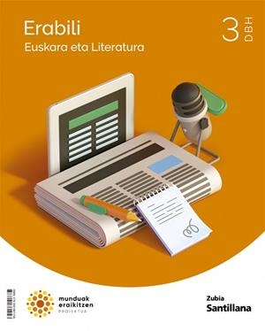 EUSKARA ETA LITERATURA ERABILI 3 DBH MUNDUAK ERAIKITZEN | 9788491861256