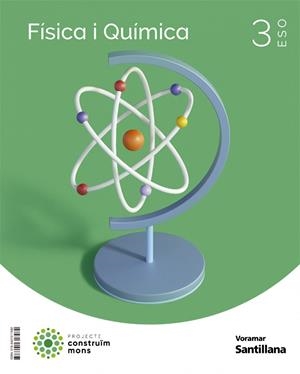 FISICA I QUIMICA 3 ESO CONSTRUIM MONS | 9788491317982