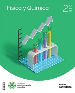 FISICA Y QUIMICA 2 ESO CONSTRUYENDO MUNDOS | 9788413870861