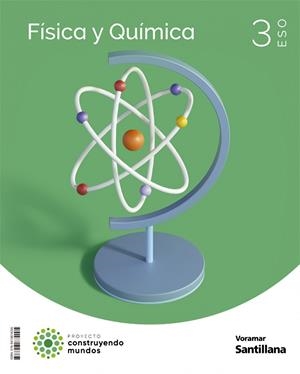 FISICA Y QUIMICA 3 ESO CONSTRUYENDO MUNDOS | 9788413874005