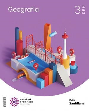 GEOGRAFIA 3 DBH MUNDUAK ERAIKITZEN | 9788491865360
