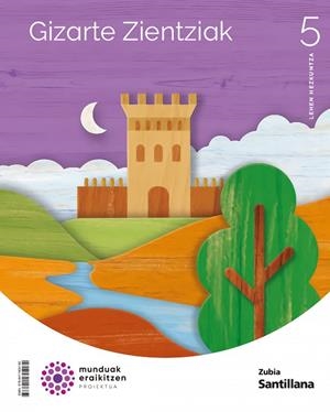GIZARTE ZIENTZIAK 5 LEH MUNDUAK ERAIKITZEN | 9788411605182