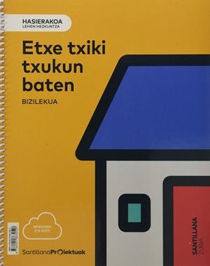HASIERAKO URRATSA ETXE TXIKI TXUKUN BATEN | 9788491863052