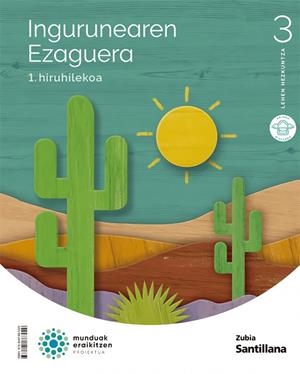 INGURUAREN EZAGUERA 3 LEH MUNDUAK ERAIKITZEN | 9788491867029