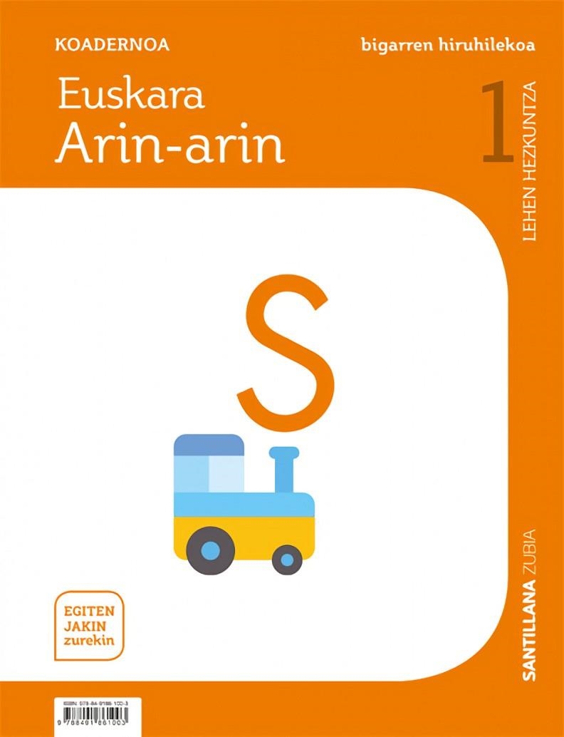KOADERNOA EUSKARA ARIN-ARIN 1 LEH BIGARREN HIRUHILEKOA EGITEN JAKIN ZUREKIN | 9788491861003