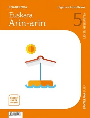 KOADERNOA EUSKARA ARIN-ARIN 5 LEH BIGARREN HIRUHILEKOA EGITEN JAKIN ZUREKIN | 9788491861393