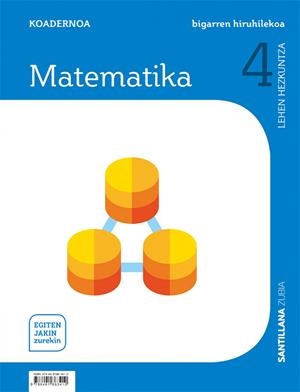 KOADERNOA MATEMATIKA 4 LEH 2 HIRUHILEKOA EGITEN JAKIN ZUREKIN | 9788491863410