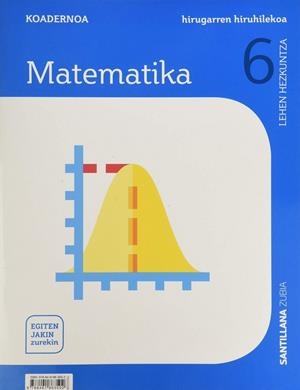 KOADERNOA MATEMATIKA 6 LEH 3 HIRUHILEKOA EGITEN JAKIN ZUREKIN | 9788491863502