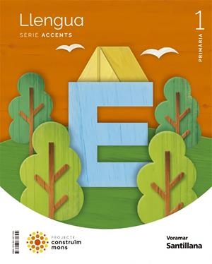 LLENGUA SERIE ACCENTS 1 PRIMARIA CONSTRUIM MONS | 9788413871394