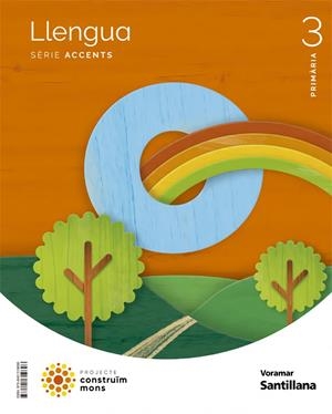 LLENGUA SERIE ACCENTS 3 PRIMARIA CONSTRUIM MONS | 9788491319696