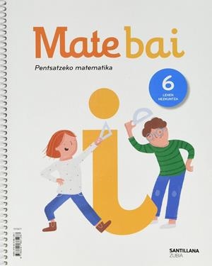 MATE BAI PENTSATZEKO MATEMATIKA 6 LEH | 9788491861287