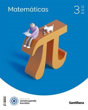 MATEMATICAS 3 ESO CONSTRUYENDO MUNDOS | 9788468049557