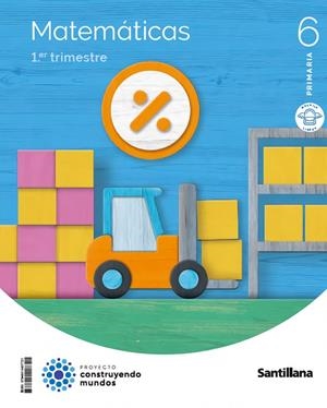 MATEMATICAS MOCHILA LIGERA 6 PRIMARIA CONSTRUYENDO MUNDOS | 9788414407721