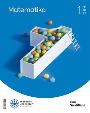 MATEMATIKA 1 DBH MUNDUAK ERAIKITZEN | 9788491865315
