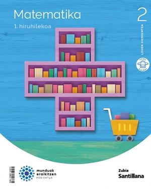 MATEMATIKA 2 LEH MUNDUAK ERAIKITZEN | 9788411604574