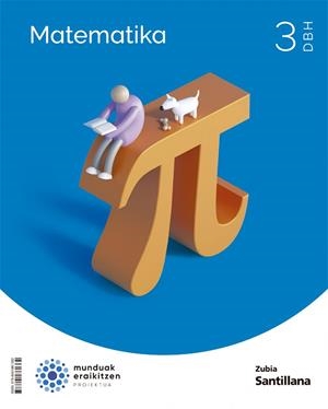 MATEMATIKA 3 DBH MUNDUAK ERAIKITZEN | 9788491861362