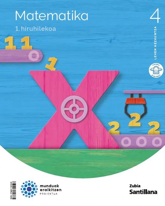 MATEMATIKA 4 LEH MUNDUAK ERAIKITZEN | 9788411604543