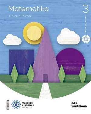 MATEMATIKA 3 LEH MUNDUAK ERAIKITZEN | 9788491866732
