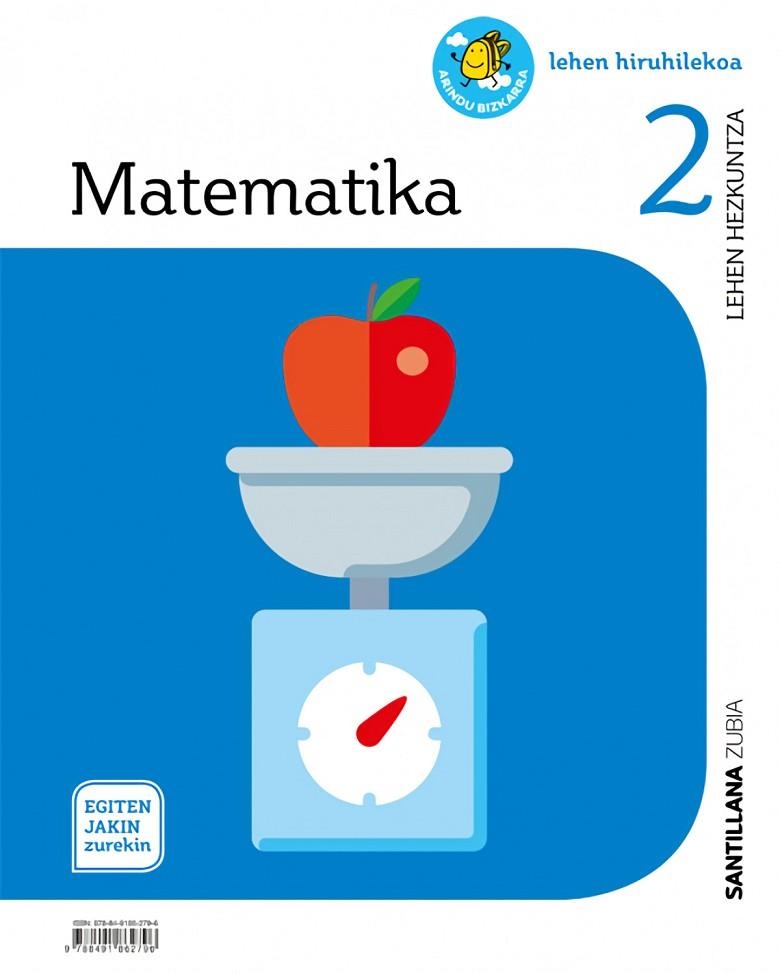 MATEMATIKA ARINDU BIZKARRA 2 LEH EGITEN JAKIN ZUREKIN | 9788491862796