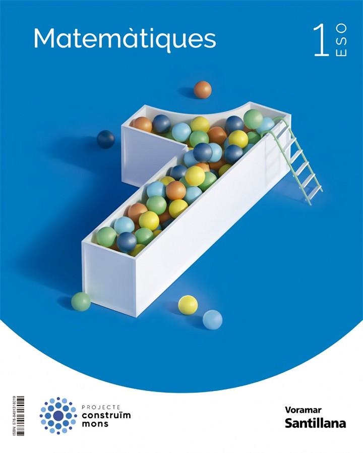 MATEMATIQUES 1 ESO CONSTRUIM MONS | 9788491318019