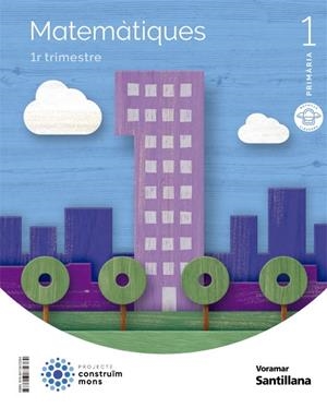 MATEMATIQUES 1 PRIMARIA CONSTRUIM MONS | 9788413872384
