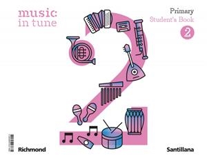 MUSIC IN TUNE 2 PRIMARY STUDENT'S BOOK | 9788468058214