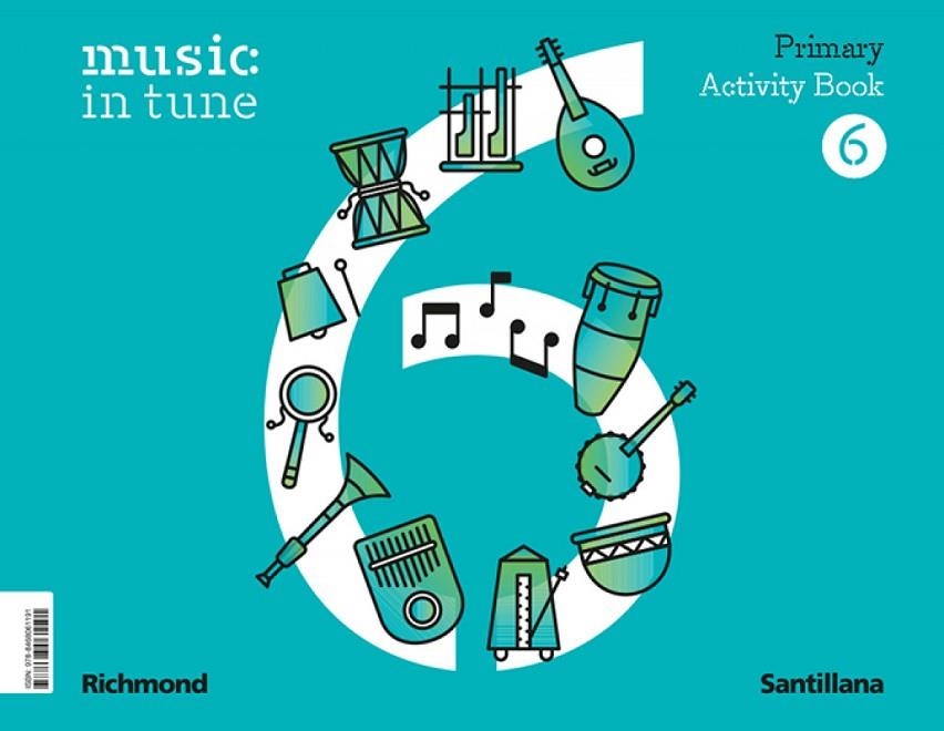MUSIC IN TUNE 6 PRIMARY ACTIVITY BOOK | 9788468061191