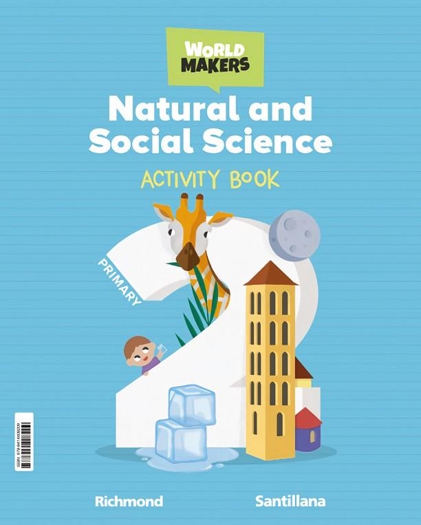 NATURAL & SOCIAL SCIENCE 2 PRIMARY ACTIVITY BOOK WORLD MAKERS | 9788414408209