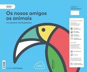 NIVEL I PRI OS NOSOS AMIGOS OS ANIMAIS. OS ANIMAIS VERTEBRADOS | 9788499729152