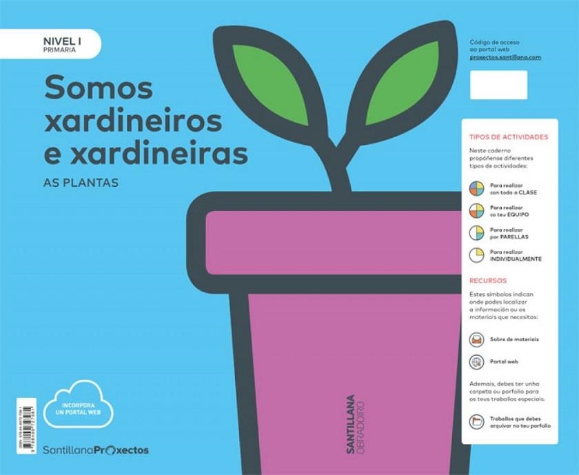 NIVEL I PRI SOMOS XARDINEIROS Y XARDINEIRAS. AS PLANTAS | 9788499727981