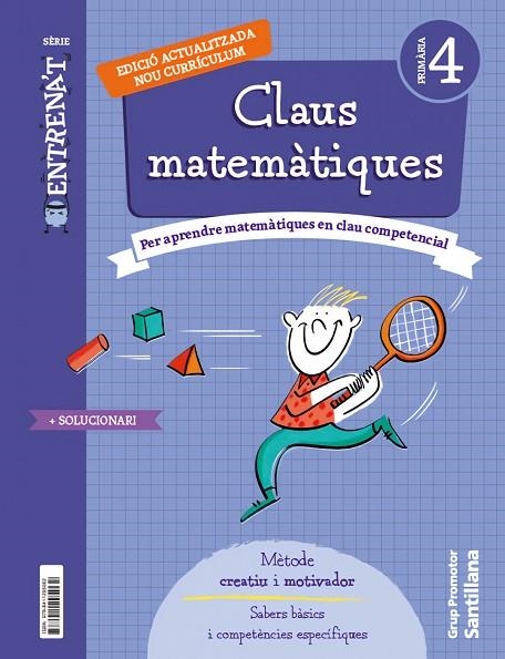 QUADERN CLAUS MATEMATIQUES SERIE ENTRENAT 4 PRIMARIA | 9788411295062