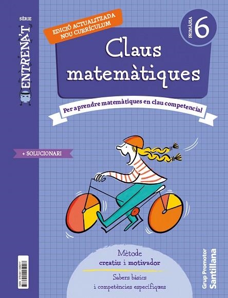 QUADERN CLAUS MATEMATIQUES SERIE ENTRENAT 6 PRIMARIA | 9788411295017