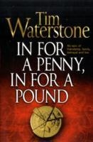 IN FOR A PENNY IN FOR A POUND | 9781848874268 | TIM WATERSTONE