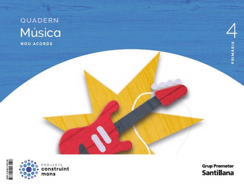 QUADERN MUSICA NOU ACORDS 4 PRIMARIA CONSTRUINT MONS | 9788411293198