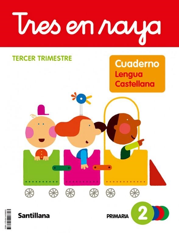 TRES EN RAYA CUADERNO LENGUA PAUTA 2 PRIMARIA 3 TRIM | 9788414408803