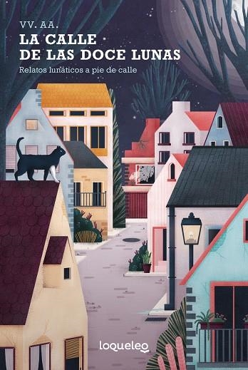 LA CALLE DE LAS DOCE LUNAS | 9788491224143 | VARIOS AUTORES