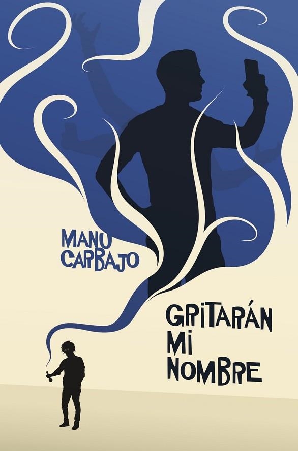 GRITARÁN MI NOMBRE | 9788491224105 | MANU CARBAJO