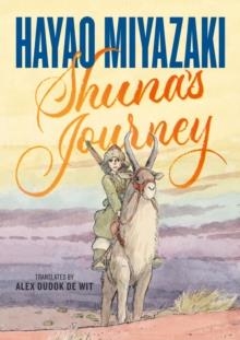 SHUNA'S JOURNEY | 9781250846525 | HAYAO MIYAZAKI