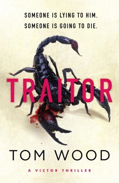 TRAITOR | 9780751584851 | TOM WOOD