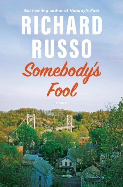 SOMEBODY'S FOOL | 9781524712495 | RICHARD RUSSO