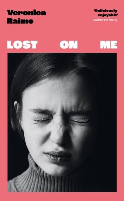 LOST ON ME | 9780349017679 | VERONICA RAIMO