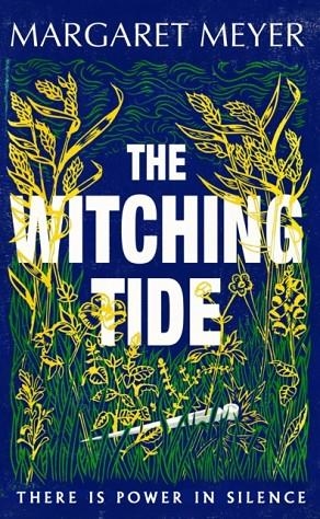 THE WITCHING TIDE | 9781399605861 | MARGARET MEYER