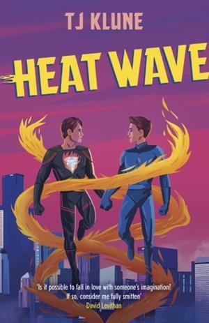 HEAT WAVE | 9781473693197 | T J KLUNE