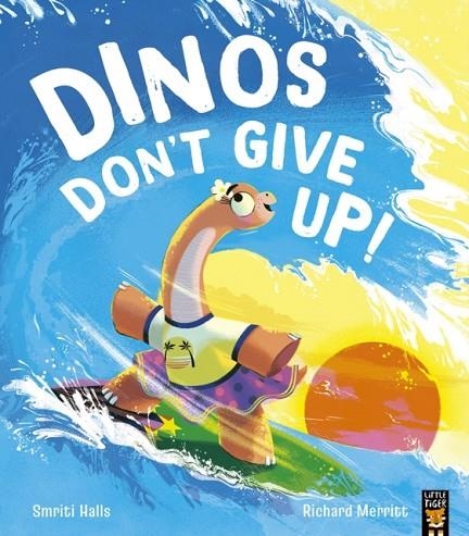 DINOS DON'T GIVE UP! | 9781801043106 | SMRITI HALLS